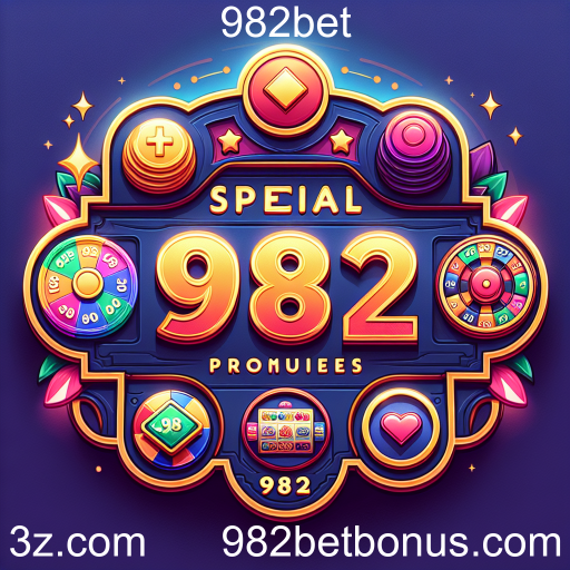 Descubra os Bônus e Ofertas Imperdíveis do 982bet